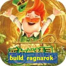 build ragnarok history reborn rag